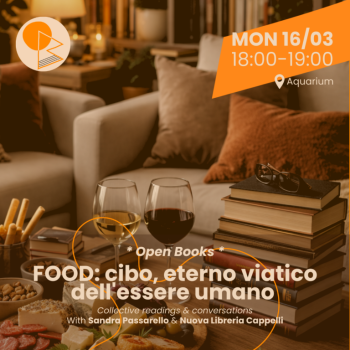 OPEN BOOKS | FOOD: cibo, eterno viatico dell’essere umano