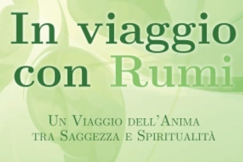 In viaggio con Rumi