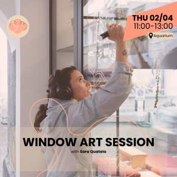 WINDOW ART SESSION with Sara Quatela