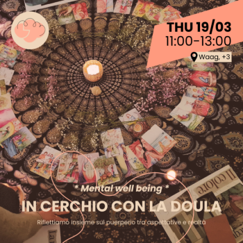 IN CERCHIO CON LA DOULA – Riflettiamo insieme sul puerperio 