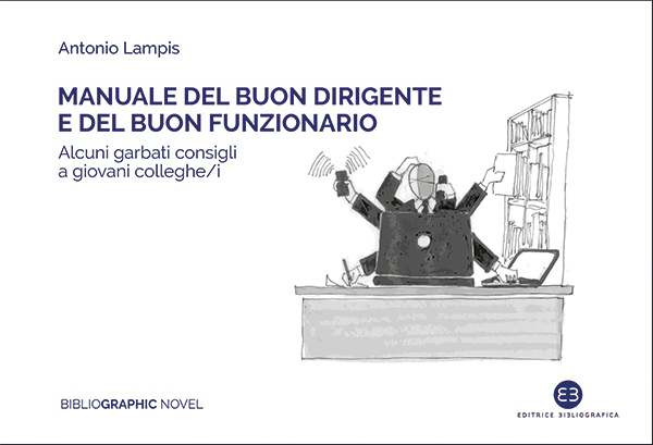 “Coraggioso, fermo e garbato!” Il buon dirigente secondo Antonio Lampis