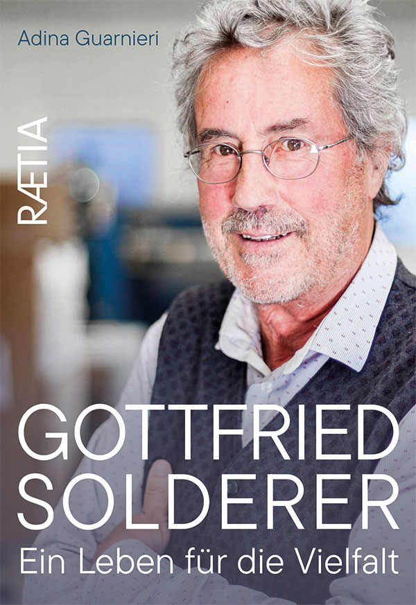 „Vielfalt, statt Einfalt“. Die erste Biografie über Gottfried Solderer